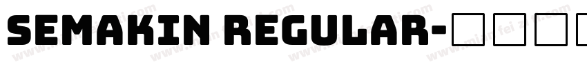 Semakin Regular字体转换